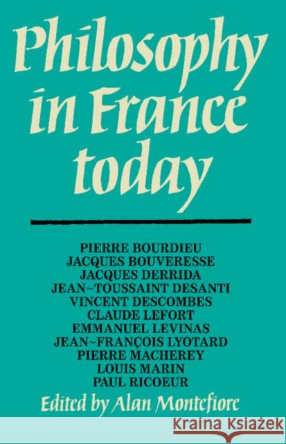 Philosophy in France Today Alan Montefiore 9780521296731 Cambridge University Press