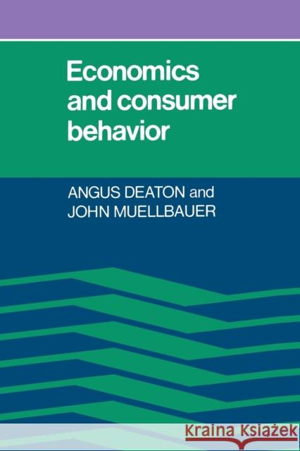 Economics and Consumer Behavior Angus Deaton 9780521296762