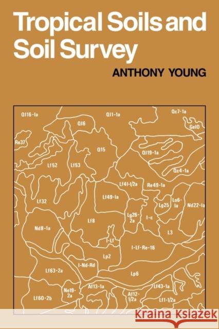 Tropical Soils & Soil Survey Young, A. 9780521297684 Cambridge University Press