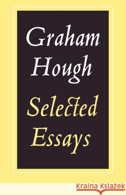 Selected Essays Graham Hough Hough 9780521299183