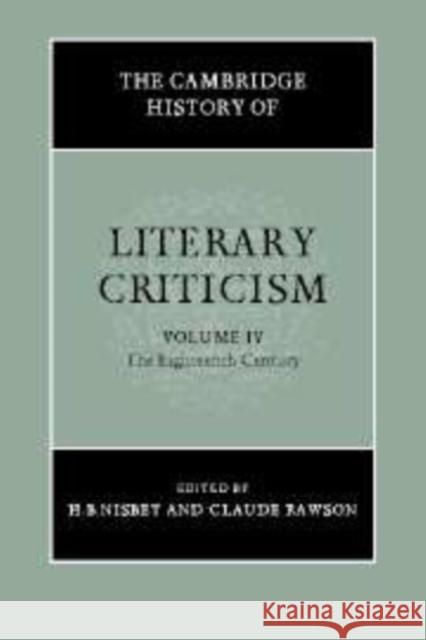 The Cambridge History of Literary Criticism: Volume 4, the Eighteenth Century Nisbet, H. B. 9780521300094 Cambridge University Press