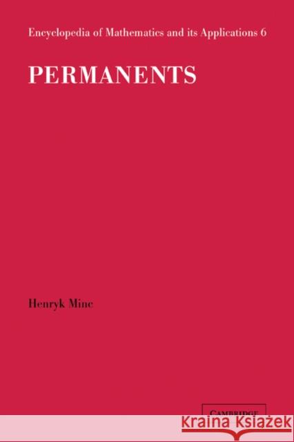 Permanents Henryk Minc, Marvin Marcus 9780521302265 Cambridge University Press