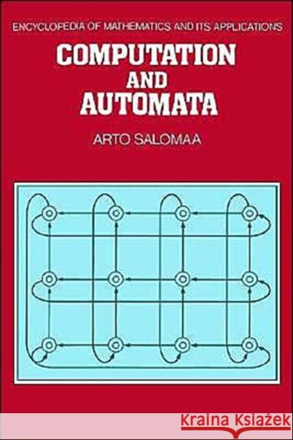 Computation and Automata Arto Salomaa G. -C Rota B. Doran 9780521302456