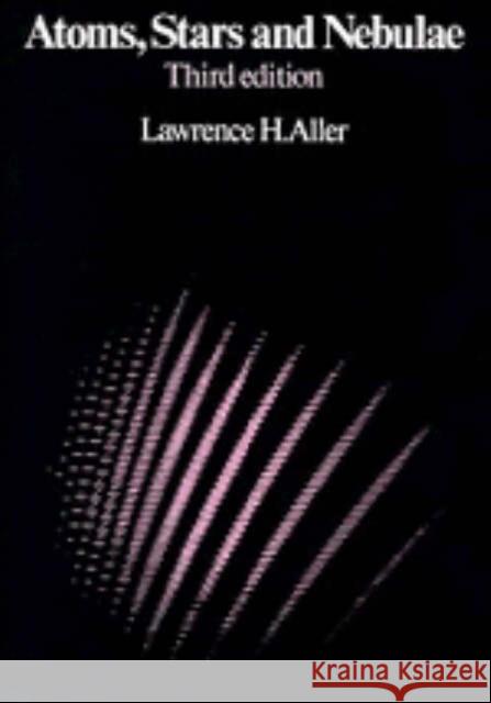 Atoms, Stars, and Nebulae Lawrence H. Aller 9780521310406 Cambridge University Press