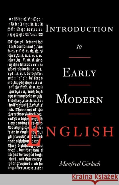 Introduction to Early Modern English Manfred Gorlach 9780521310468 Cambridge University Press