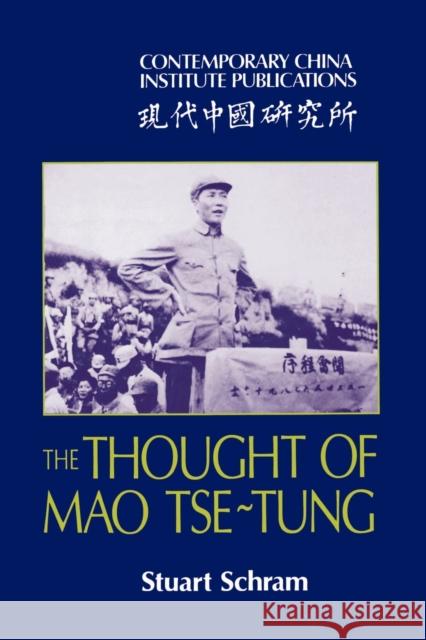 The Thought of Mao Tse-Tung Stuart R. Schram 9780521310628 Cambridge University Press