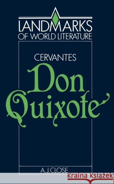 Miguel de Cervantes, Don Quixote Close, Anthony J. 9780521313452 Cambridge University Press