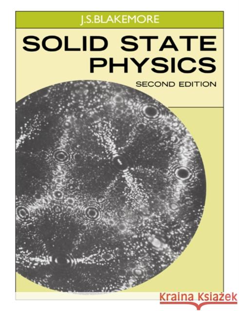 Solid State Physics John Sidney Blakemore J. S. Blakemore 9780521313919 Cambridge University Press