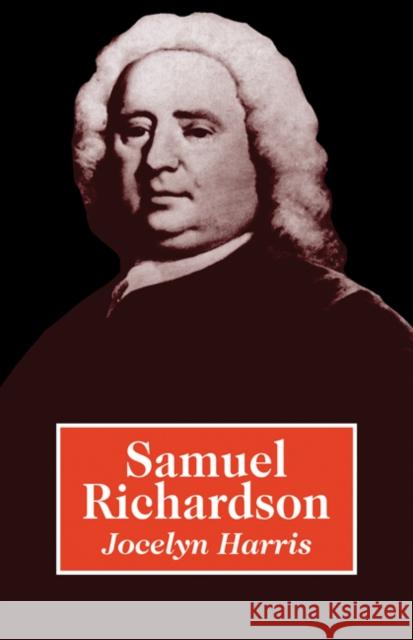 Samuel Richardson Jocelyn Harris 9780521315425