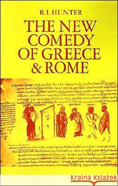 The New Comedy of Greece and Rome R. L. Hunter 9780521316521 Cambridge University Press