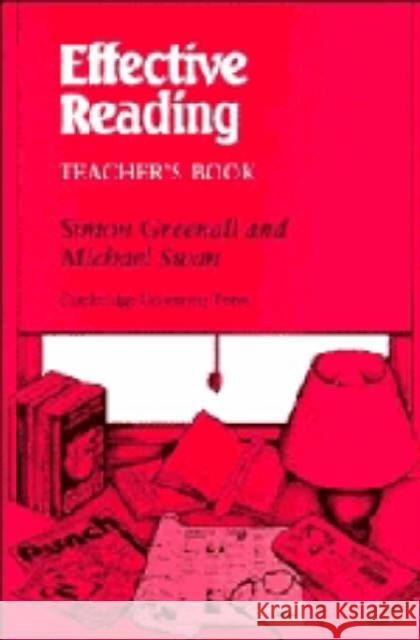 Effective Reading Teacher's Book: Reading Skills for Advanced Students Greenall, Simon 9780521317603 Cambridge University Press