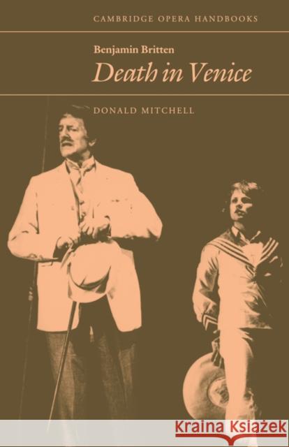 Benjamin Britten: Death in Venice Donald Mitchell Richard Wagner 9780521319430 Cambridge University Press