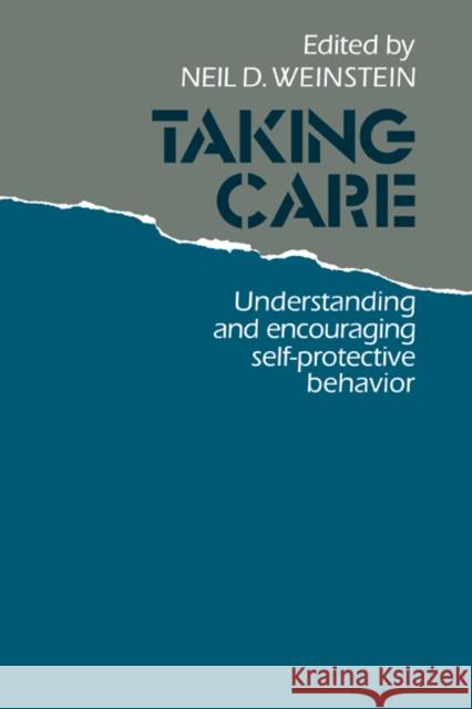 Taking Care Weinstein, Neil D. 9780521324359 Cambridge University Press