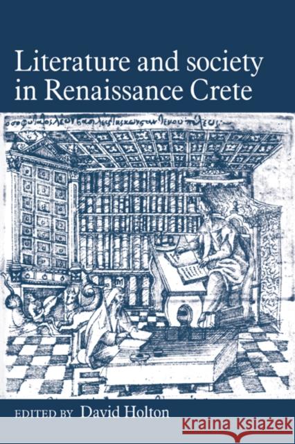 Literature Soc in Renaissance Holton, David 9780521325790