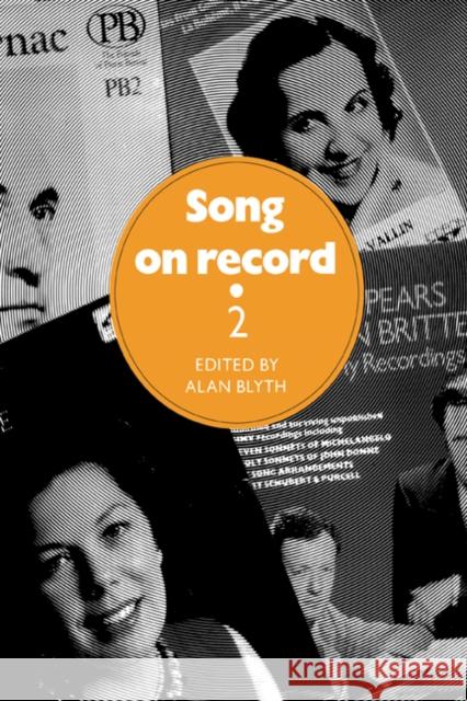 Song on Record: Volume 2 Alan Blyth 9780521331555 Cambridge University Press