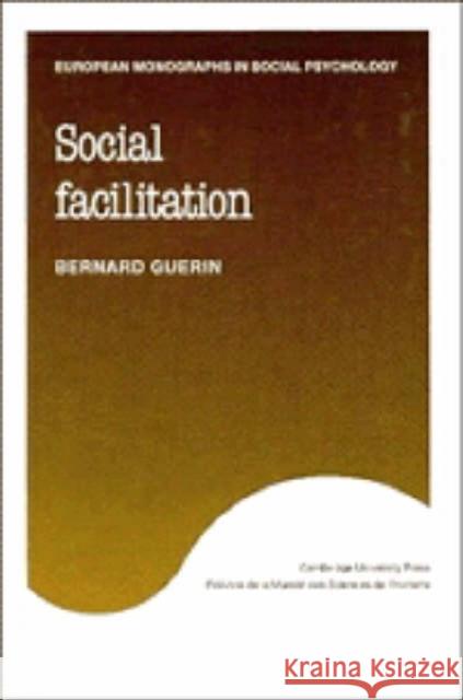 Social Facilitation Bernard Guerin 9780521333580 Cambridge University Press