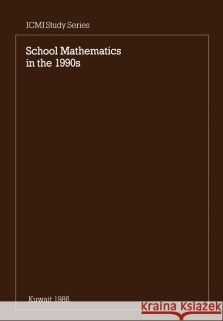 School Mathematics in the 1990s Howson                                   Leslie Wilson Geoff Wilson 9780521336147 Cambridge University Press