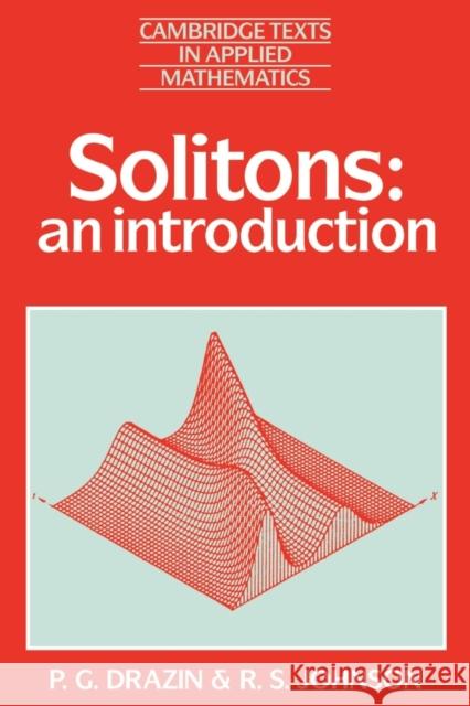 Solitons: An Introduction Drazin, P. G. 9780521336550 Cambridge University Press
