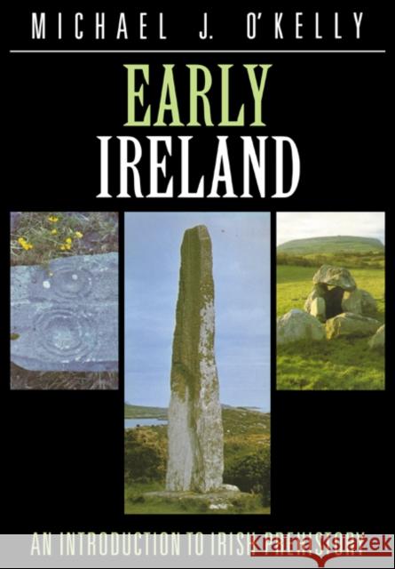 Early Ireland O'Kelly, Michael J. 9780521336871 Cambridge University Press