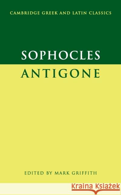 Sophocles: Antigone Sophocles                                Mark Griffith P. E. Easterling 9780521337014 Cambridge University Press