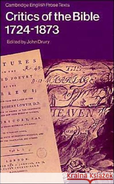 Critics of the Bible 1724-1873 Drury, John 9780521338707 Cambridge University Press