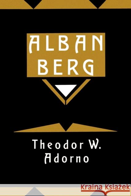 Alban Berg: Master of the Smallest Link Adorno, Theodor W. 9780521338844 Cambridge University Press