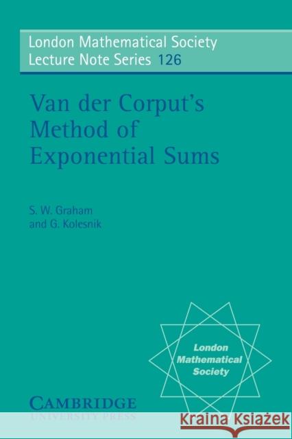 Van Der Corput's Method of Exponential Sums Graham, S. W. 9780521339278 Cambridge University Press