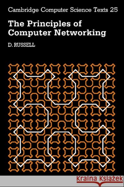 Principles of Computer Network Russell, D. 9780521339926 CAMBRIDGE UNIVERSITY PRESS