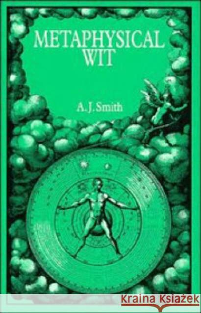 Metaphysical Wit A. J. Smith 9780521340274 Cambridge University Press