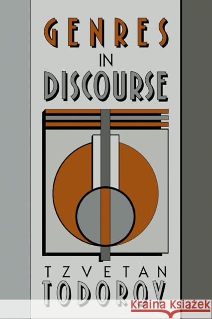 Genres in Discourse Tzvetan Todorov 9780521342490