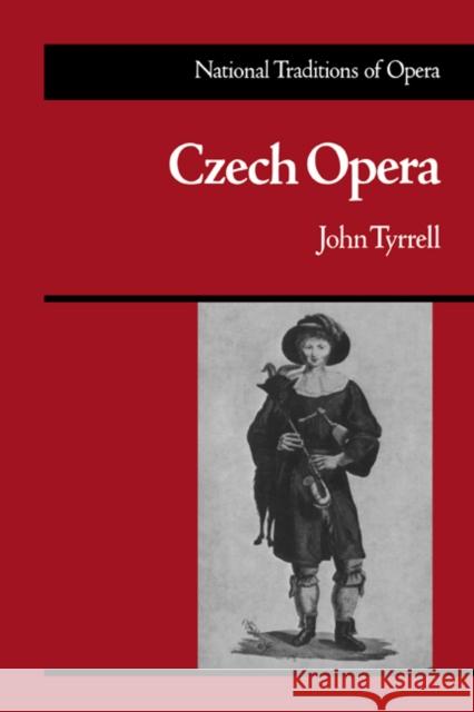 Czech Opera John Tyrrell John Warrack 9780521347136