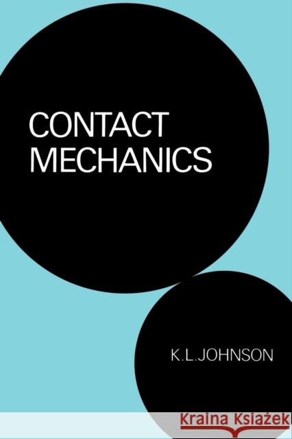 Contact Mechanics K.L. Johnson 9780521347969 0