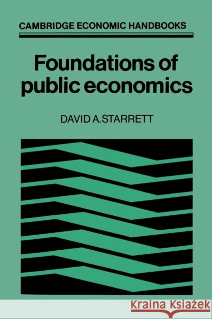 Foundations in Public Economics David A. Starrett F. H. Hahn 9780521348010