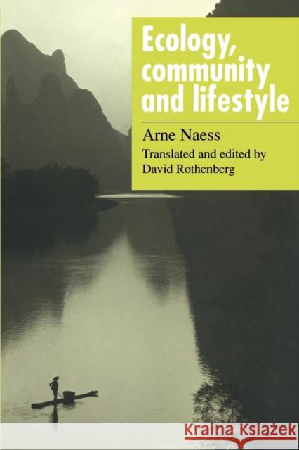 Ecology, Community and Lifestyle: Outline of an Ecosophy Naess, Arne 9780521348737