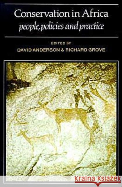 Conservation in Africa: Peoples, Policies and Practice Anderson, David 9780521349901 0