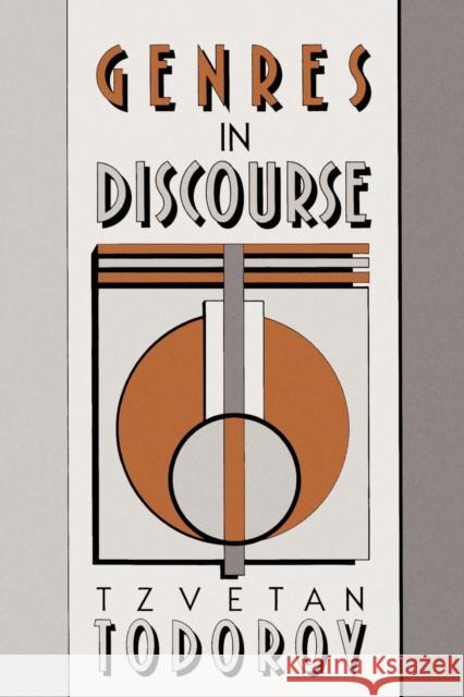 Genres in Discourse Tzvetan Todorov Catherine Porter 9780521349994 Cambridge University Press