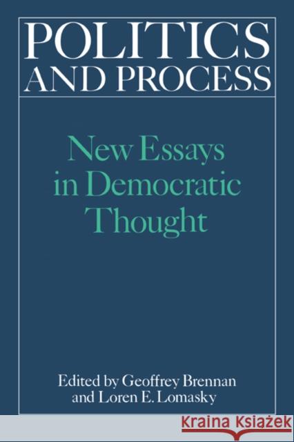 Politics and Process Brennan, H. G. 9780521350433 Cambridge University Press