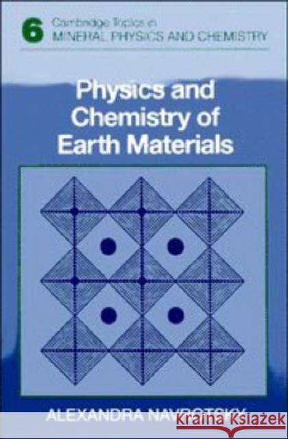 Physics and Chemistry of Earth Materials Alexandra Navrotsky Andrew Putnis Robert C. Liebermann 9780521358941