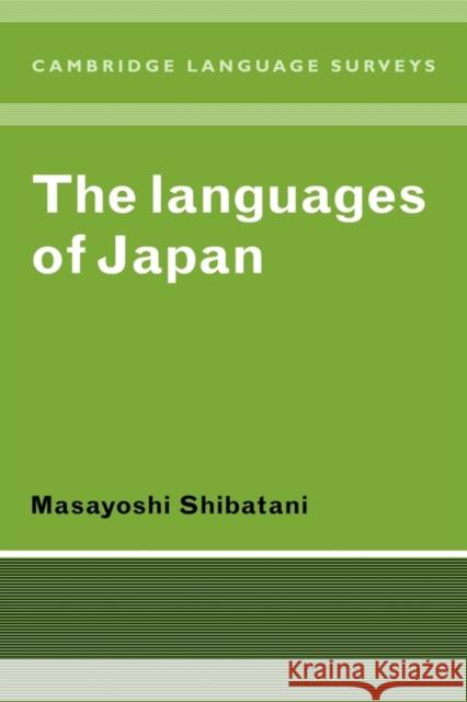 The Languages of Japan Masayoshi Shibatani 9780521360708 Cambridge University Press