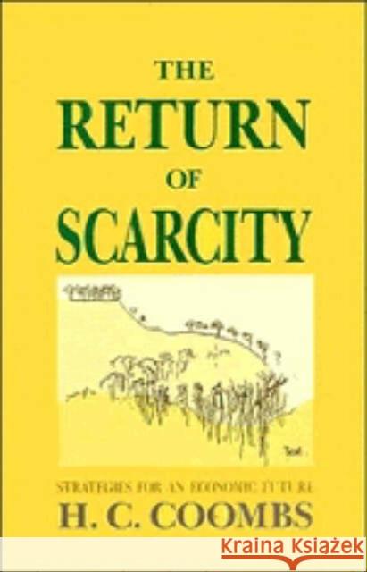 The Return of Scarcity Coombs, Herbert Cole 9780521363730