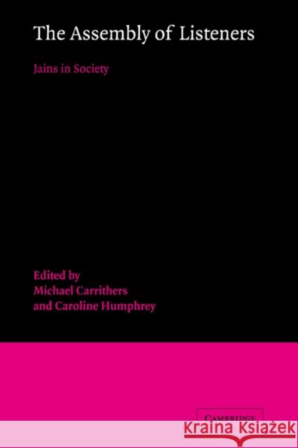 The Assembly of Listeners Carrithers, Michael 9780521365055 Cambridge University Press