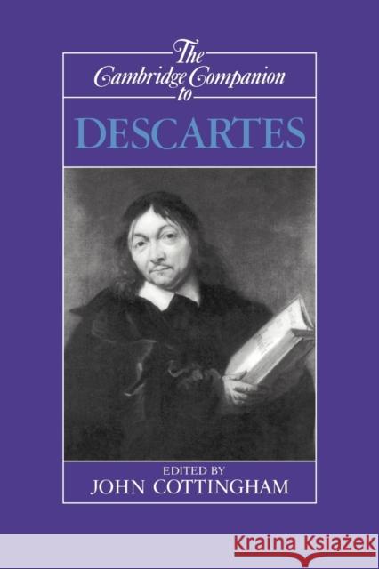 The Cambridge Companion to Descartes John Cottingham 9780521366960 Cambridge University Press