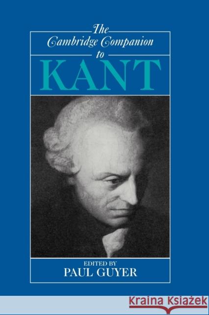 The Cambridge Companion to Kant Paul Guyer 9780521367684 0