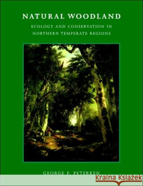 Natural Woodland Peterken, George F. 9780521367929 Cambridge University Press