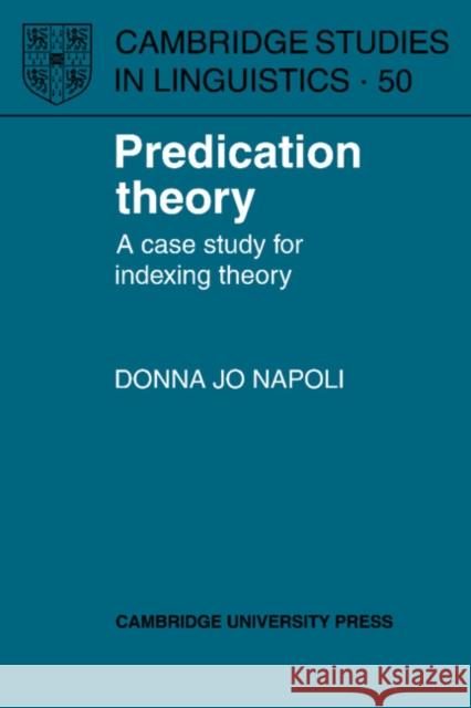 Predication Theory Napoli, Donna Jo 9780521368209 Cambridge University Press