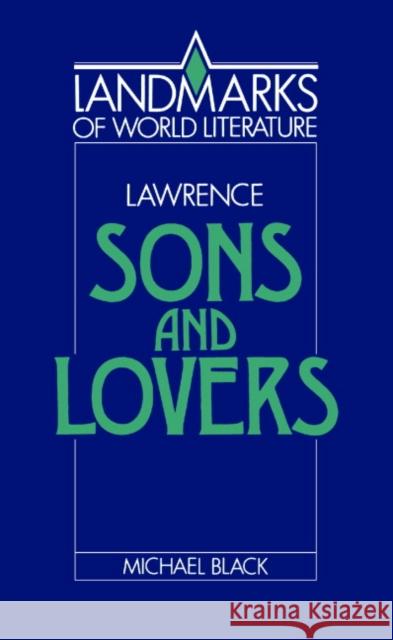 Lawrence: Sons and Lovers D. H. Lawrence Michael Black J. P. Stern 9780521369244