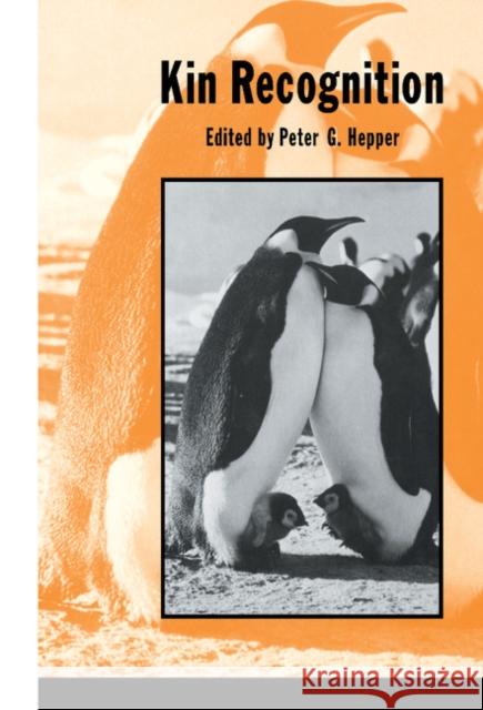 Kin Recognition Peter G. Hepper (Queen's University Belfast) 9780521372671 Cambridge University Press