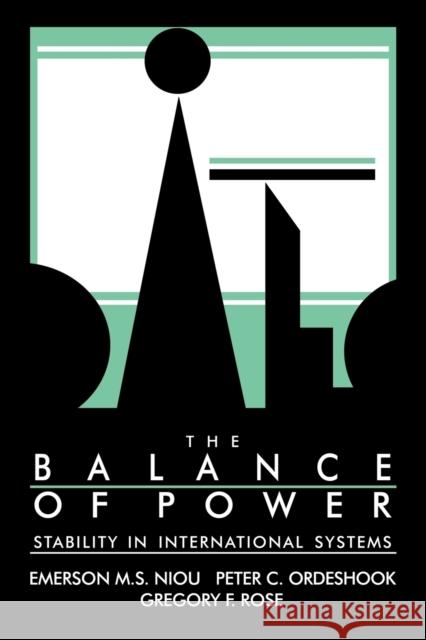 The Balance of Power: Stability in International Systems Niou, Emerson M. S. 9780521376150 Cambridge University Press