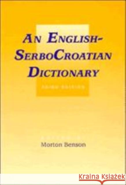 English-Serbocroatian Dictionary Benson, Morton 9780521384964 Cambridge University Press