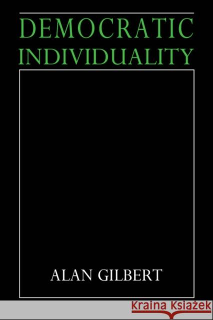 Democratic Individuality Alan Gilbert 9780521387095